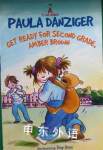 Get Ready for Second Grade, Amber Brown (A is for Amber) Paula Danziger