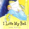 I Love My Bed