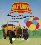 Brum and the Big Town Balloons Alan Dapré