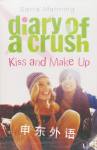 Diary Of A Crush 2: Kiss And Make Up Sarra Manning