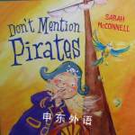 Dont Mention Pirates Sarah McConnell