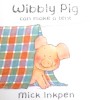 Wibbly Pig Can Make a Tent (Wibbly Pig)