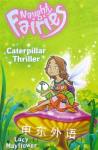 Caterpillar Thriller (Naughty Fairies) Lucy Mayflower