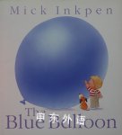 The Blue Balloon Mick Inkpen