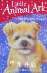 Little Animal Ark:The Playful Puppy Lucy Daniels