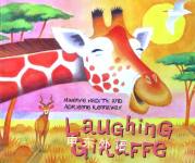 Laughing Giraffe (African Animal Tales) Mwenye Hadithi