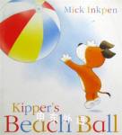Kipper's Beach Ball Mick Inkpen