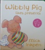 Wibbly Pig likes presents