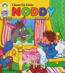 Cheer Up, Little Noddy! (New Noddy Library) Enid Blyton