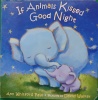 If Animals Kissed Good Night