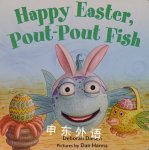 Happy Easter, Pout-Pout Fish  Deborah Diesen