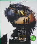 The World of A Wrinkle in Time: The Making of the Movie Disney