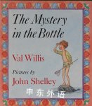 The Mystery in the Bottle Val Willis