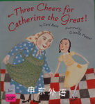 Three Cheers for Catherine the Great! Cari Best