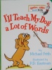 Ill Teach My Dog a Lot of Words