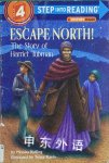 Escape North! The Story of Harriet Tubman Step-In Monica Kulling