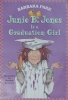 Junie B. Jones Is a Graduation Girl Junie B. Jones No. 17