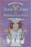 Junie B.Jones Is a Graduation Girl Denise Brunkus