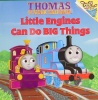 Thomas the the Magic Railroad : Little Engines Can Do Big Things