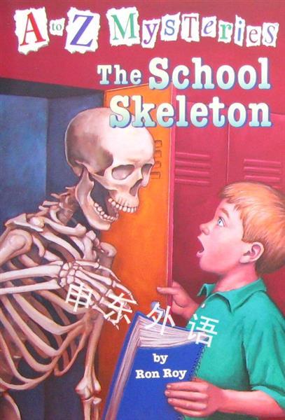 The School Skeleton A To Z Mysteries 文学 儿童图书 进口图书 进口书 原版书 绘本书 英文 原版图书 儿童纸板书 外语图书 进口儿童书 原版儿童书