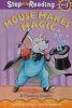 Mouse Makes Magic: Phonics Reader Step-Into-Reading Step 2
