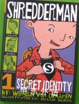 Shredderman: Secret Identity Wendelin Van Draanen