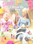 Barbie: A Dress-Up Day  Jessie Parker