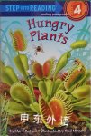 Hungry Plants (Step-into-Reading, Step 4) Mary Batten