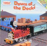 Down at the Docks Thomas & Friends Wilbert Awdry