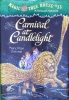 Carnival at Candlelight Magic Tree House #33