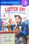 Step into reading: Listen up! Alexander Graham Bell talking machine Monica Kulling