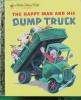 The Happy Man and His Dump