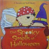The Spooky Smells of Halloween Scented Storybook