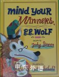 Mind Your Manners, B.B. Wolf Judy Sierra