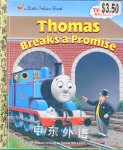 Thomas Breaks a Promise The Reverend W Awdry