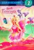 Barbie: Fairytopia Step into Reading