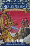 Magic Tree House #37,A Merlin Mission:Dragon of the Red Dawn Mary Pope Osborne