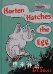 Horton Hatches the Egg Dr. Seuss