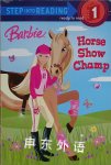 Barbie: Horse Show Champ Step into Reading Jessie Parker