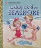 A Day at the Seashore Little Golden Book Classic