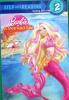 Barbie in a Mermaid Tale Step into Reading Step 2