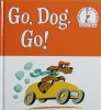 I can read it all by myself Beginner Books: Go, dog.go!