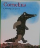 Cornelius, a Fable - Library Edition