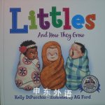 Littles : and how they grow Kelly DiPucchio