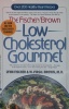 Fischer/Brown Low Cholesterol Gourmet