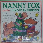 Nanny Fox and the Christmas Surprise Georgie Adams