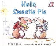 Hello Sweetie Pie Carl Norac