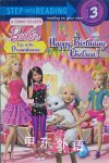 Happy Birthday, Chelsea! (Barbie: Life in the Dream House) (Step into Reading) Mary Tillworth