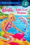 Little Lost Dolphin (Barbie) (Step into Reading) Kristen L. Depken