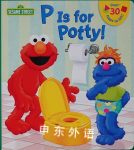 P is for Potty Sesame Street Lena Cooper